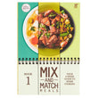 Mix and Match Meals 1 - Your 4 Week Guide to Home Cooking